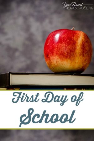 First Day of School - Year Round Homeschooling