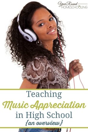 Teaching Music Appreciation in High School {an overview} - Year Round ...