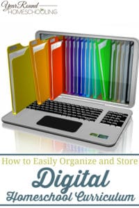 How to Organize and Store Digital Homeschool Curriculum Easily - Year ...