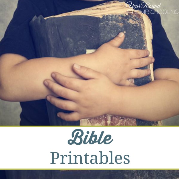 Bible Printables - By Year Round Homeschooling - Year Round Homeschooling